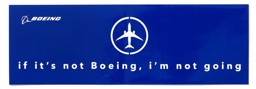 Picture of If it`s not Boeing, I`m not going Autoaufkleber